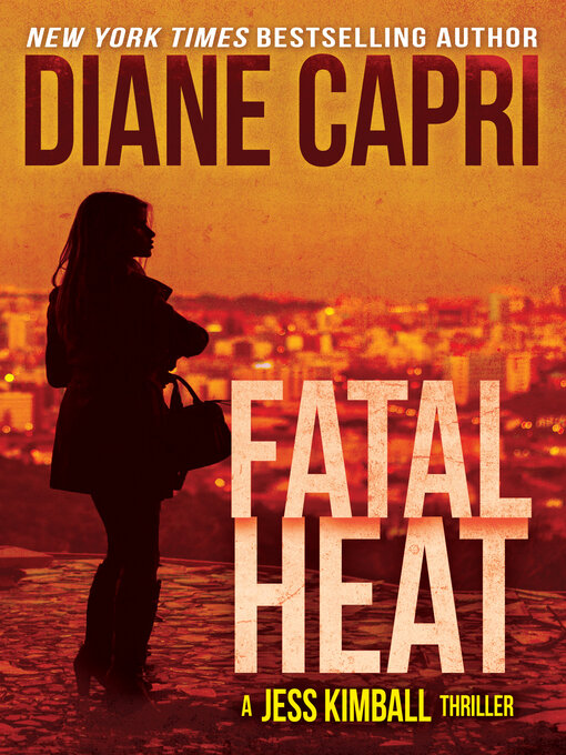 Title details for Fatal Heat by Diane Capri - Available